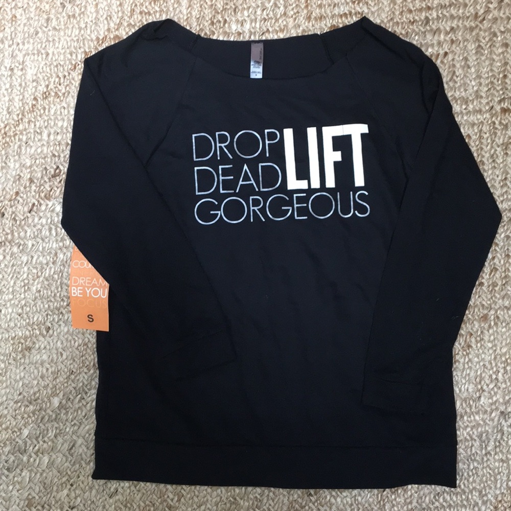 sweatshirt drop dead(lift) gorgeous NWT size s